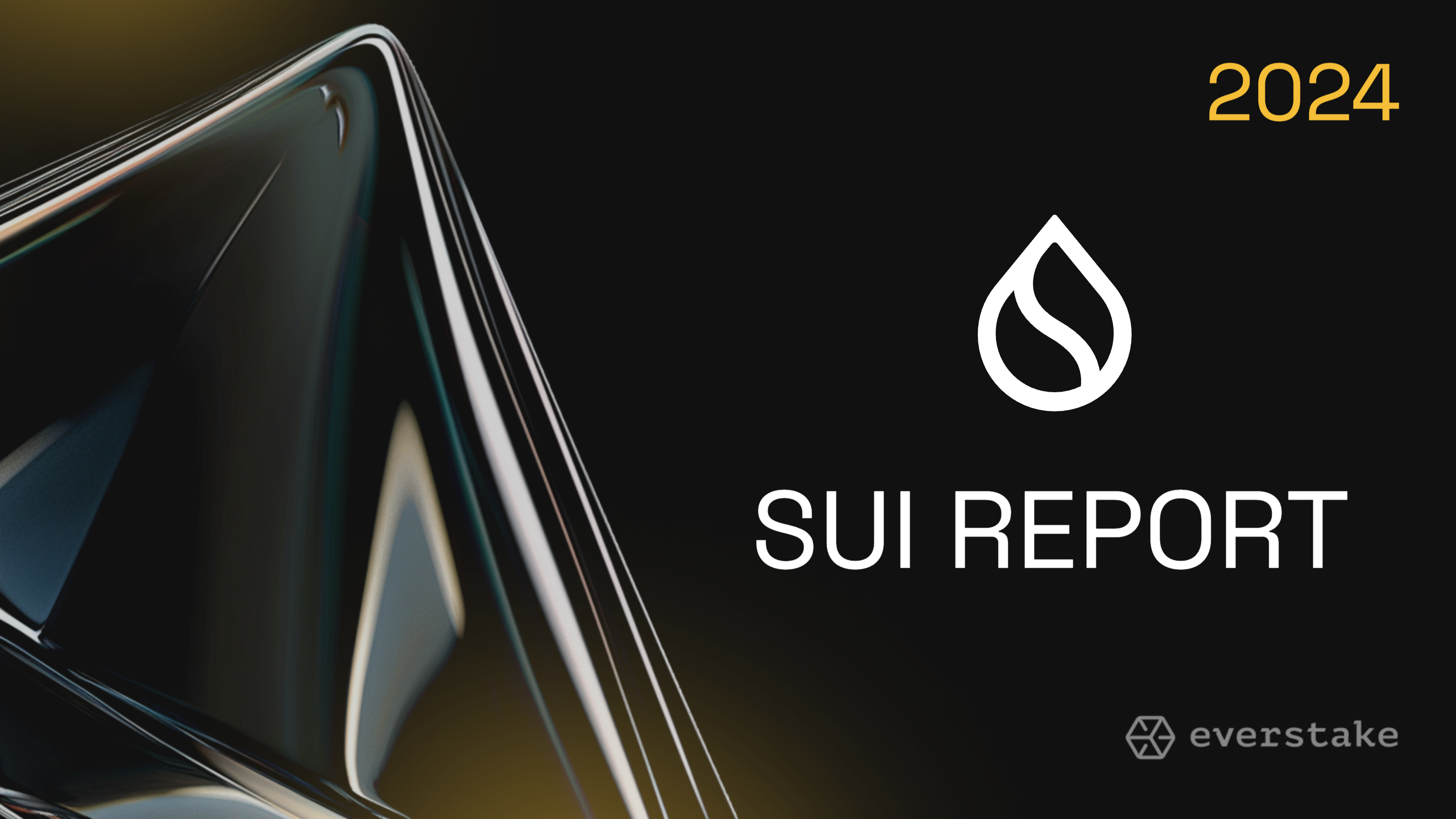 SUI STAKING INSIGHTS & ANALYSIS: 2024 ANNUAL REPORT | EVERSTAKE